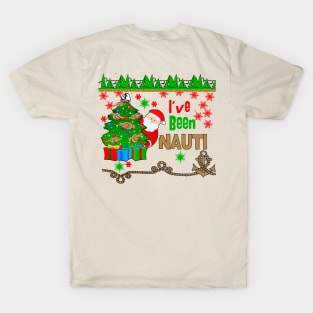 I've Been Nauti .... er Nautical at Christmas T-Shirt